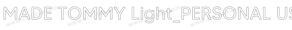 MADE TOMMY Light_PERSONAL USE字体转换